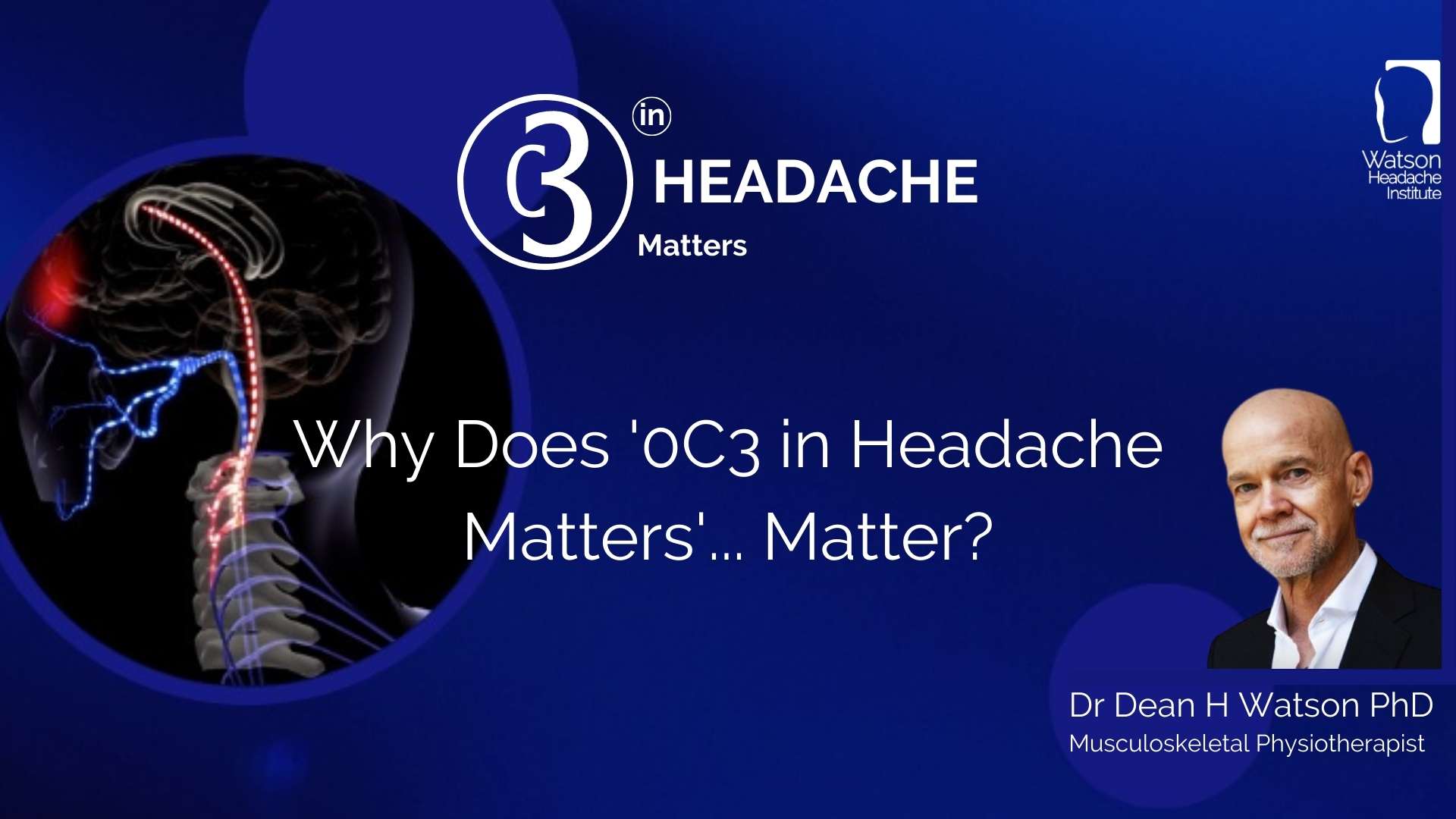 Why Does 0C3 in Headache Matters... Matter?
